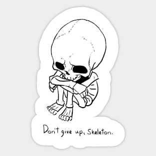 Don't give up, Skeleton Sticker